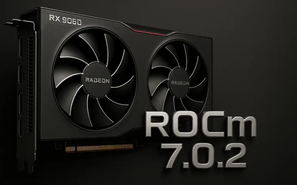 ROCm 7.0.2 AMD RX 9060